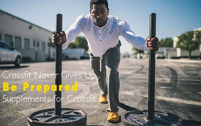 The Top 9 Crossfit Supplements - Exceed Your Personal Best