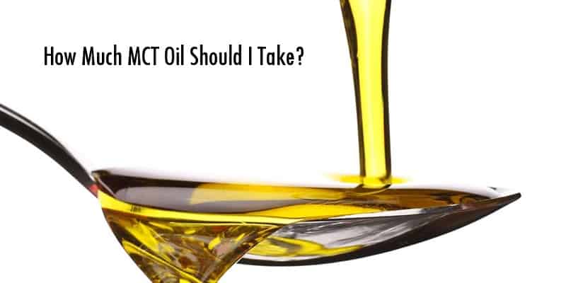 how much mct oil per day should I take?